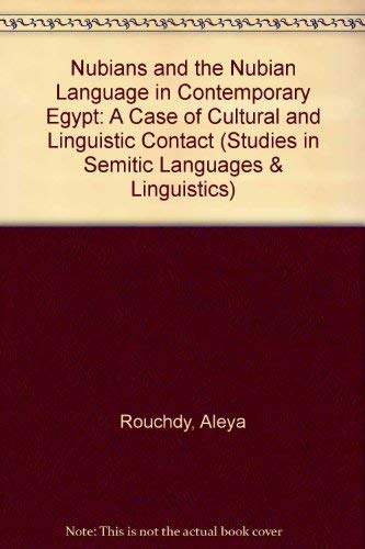 Imagen de archivo de Nubians and the Nubian Language in Contemporary Egypt: A Case of Cultural and Linguistic Contact a la venta por Revaluation Books
