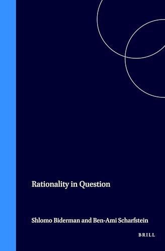 Rationality in Question: On Eastern and Western Views of Rationality