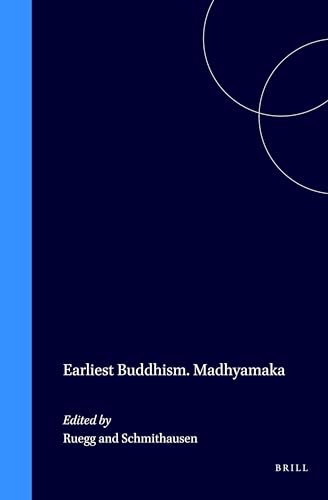 Earliest Buddhism and Madhyamaka (Panels of the Viith World Sanskrit Conference, Vol 2) (9789004092464) by Ruegg, David Seyfort; Schmithausen, Lambert