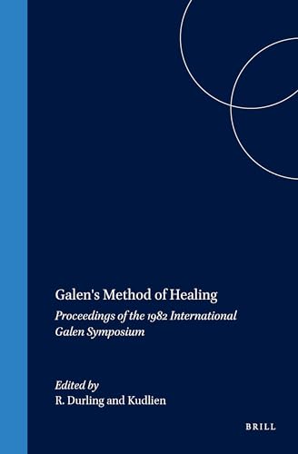 Beispielbild fr Galen's Method of Healing: Proceedings of the 1982 Galen Symposium zum Verkauf von Revaluation Books