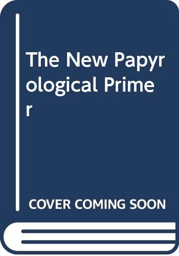 The New Papyrological Primer (9789004093485) by Pestman, P. W.; David, Martin