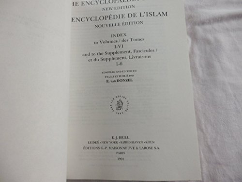 Stock image for Encyclopaedia of Islam. New Edition, Index to Volumes 1-6 and to the Supplements, Fascicules 1-6 for sale by Daedalus Books