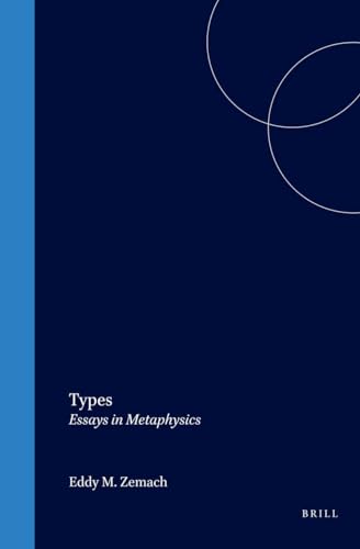 Types: essays in metaphysics - ZEMACH, EDDY M.