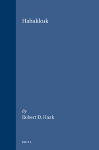 Habakkuk, by Robert D. Haak, (Supplements to Vetus Testamentum, edited by the board of the quarterly J. A. Emerton, Phyllis A. Bird, W. L. Holladay, A. van der Kooij, A. Lemaire, u. a., Volume 44), - Haak, Robert D.