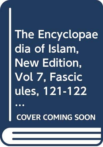 Beispielbild fr The Encyclopaedia of Islam, Volume VII, Fascicules 121-122, Muhammad - Al-Mukawkis zum Verkauf von Prior Books Ltd