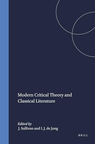 Imagen de archivo de Modern Critical Theory and Classical Literature (Mnemosyne, Supplements) a la venta por Joseph Burridge Books