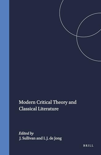 Stock image for Modern Critical Theory and Classical Literature (Mnemosyne, Supplements) for sale by Joseph Burridge Books