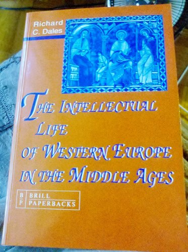 The Intellectual Life of Western Europe in the Middle Ages (9789004096226) by Dales