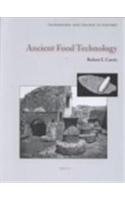 Ancient Food Technology - Curtis, Robert I.