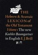 9789004096967: The Hebrew and Aramaic Lexicon of the Old Testament