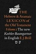9789004096974: The Hebrew and Aramaic Lexicon of the Old Testament: 2