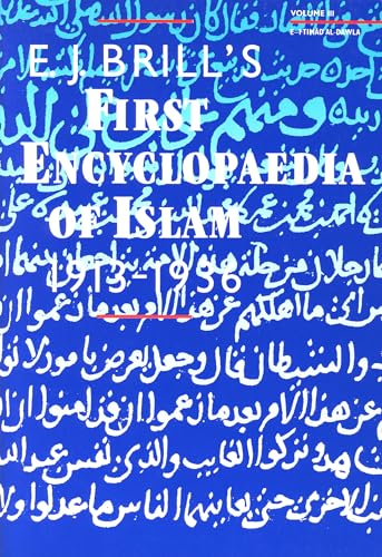 Encyclopaedia of Islam 1913-1936, E.J. Brill's First (9 Vols) (9789004097964) by Houtsma; Arnold, Russel; Basset; Hartmann; Gibb Camilla; Heffening; LÃ©vi-ProvenÃ§al; Wensinck