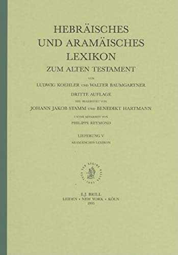 9789004098039: Hebrisches Und Aramisches Lexikon Zum Alten Testament, Band 5: (Aramisches Lexikon & Zustzliche Bibliographie) (German Edition)
