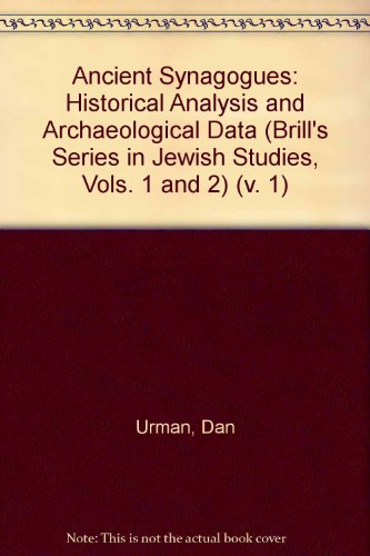 9789004099043: Ancient Synagogues: Historical Analysis and Archaeological Data (Brill's Series in Jewish Studies, Vols. 1 and 2)