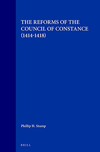 Beispielbild fr The Reforms of the Council of Constance (1414-1418) (Studies in the History of Christian Thought, Band 53) zum Verkauf von medimops