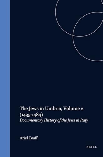 9789004099791: The Jews in Umbria, Volume 2 (1435-1484): Documentary History of the Jews in Italy (A Documentary History of the Jews in Italy)