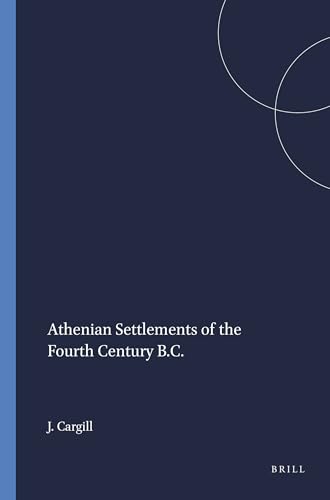9789004099913: Athenian Settlements of the Fourth Century B.C.