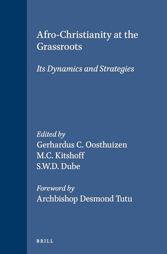 Stock image for Afro-Christianity at the Grassroots: Its Dynamics and Strategies (Studies of Religion in Africa, No 9) (Studies of Religion in Africa, No 9) for sale by Books From California