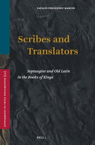 Stock image for Scribes and Translators : Septuagint and old Latin in the Books of Kings . for sale by Ganymed - Wissenschaftliches Antiquariat
