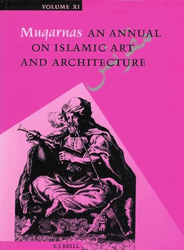 Beispielbild fr Muqarnas. An Annual on Islamic Art and Architecture (Volume 11) zum Verkauf von Antiquariaat Schot