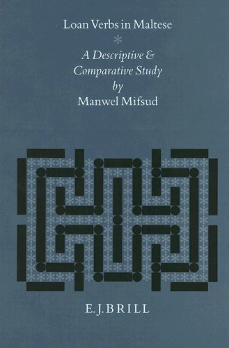 9789004100916: Loan Verbs in Maltese: A Descriptive and Comparative Study: 21 (STUDIES IN SEMITIC LANGUAGES AND LINGUISTICS)