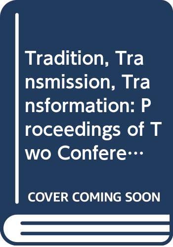Beispielbild fr Tradition, Transmission, Transformation: Proceedings of Two Conferences on Pre-Modern Science Held at the University of Oklahoma zum Verkauf von Revaluation Books