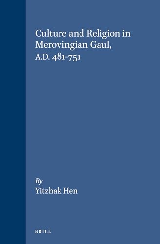9789004103474: Culture and Religion in Merovingian Gaul A.D. 481-751
