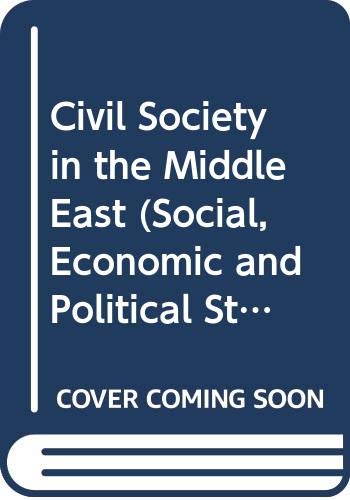 Civil Society in the Middle East (Social, Economic and Political Stud ies of the Middle East, Vol 1) (Social, Economic and Political Studies of the Middle East, Vol 50) - Editor-Augustus Richard Norton