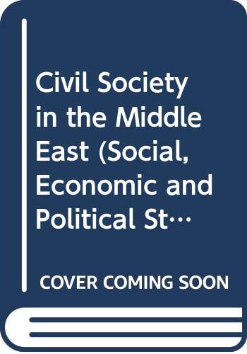 Stock image for Civil Society in the Middle East (Social, Economic and Political Stud ies of the Middle East, Vol 1) (Social, Economic and Political Studies of the Middle East, Vol 50) for sale by HPB-Red