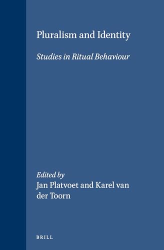 Stock image for Pluralism and Identity. Studies in Ritual Behaviour (Series: Studies in the History of Religions. Volume LXVII) for sale by Antiquariaat Schot