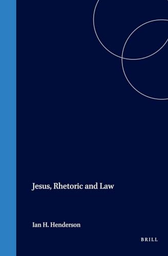 Jesus, Rhetoric and Law