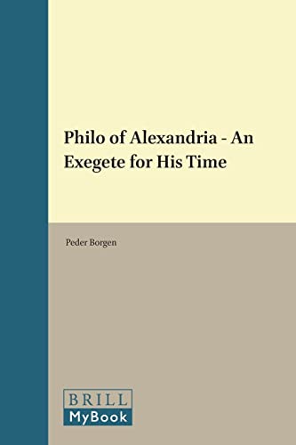 Beispielbild fr Philo of Alexandria: An Exegete for His Time (Supplements to Novum Testamentum) zum Verkauf von Books From California