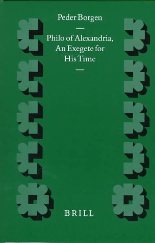 9789004103887: Philo of Alexandria: An Exegete for His Time