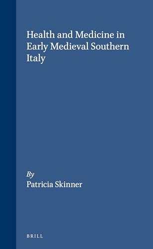 9789004103948: Health and Medicine in Early Medieval Southern Italy