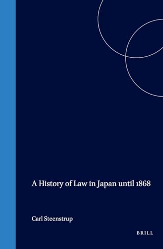 9789004104532: A History of Law in Japan Until 1868: Second Impression With Corrections