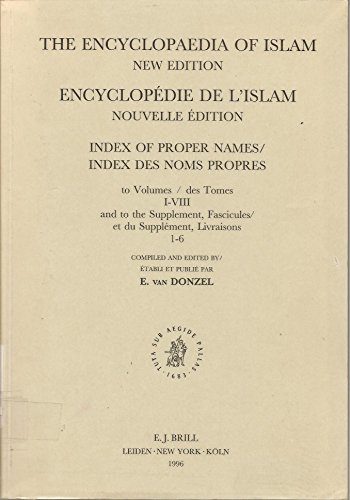 Beispielbild fr The Encyclopaedia of Islam: Index of Proper Names to Volumes I-VIII zum Verkauf von Powell's Bookstores Chicago, ABAA