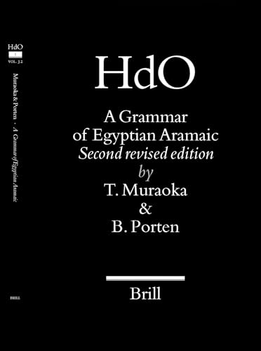 A Grammar of Egyptian Aramaic: Second Revised Edition. (Handbook of Oriental Studies, HdO Volume 32) - Muraoka, Takamitsu ; Porten, Bezalel