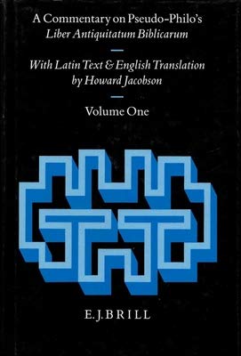 9789004105539: A Commentary on Pseudo-Philo's Liber Antiquitatum Biblicarum, With Latin Text and English Translation (Arbeiten Zur Geschichte Des Antiken Judentums Und Des Urchristentums, Bd. 31.)