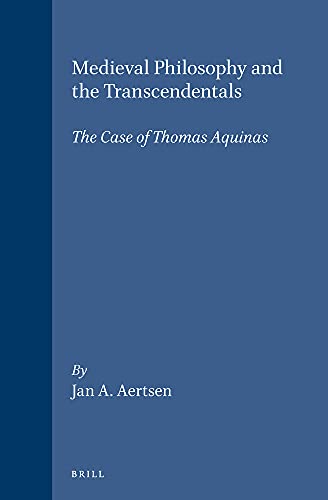 Imagen de archivo de Medieval Philosophy and the Transcendentals: The Case of Thomas Aquinas a la venta por Revaluation Books