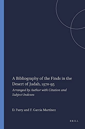Beispielbild fr A Bibliography of the Finds in the Desert of Judah, 1970-95 (Studies on the Texts of the Desert of Judah, Vol 19) zum Verkauf von Prior Books Ltd