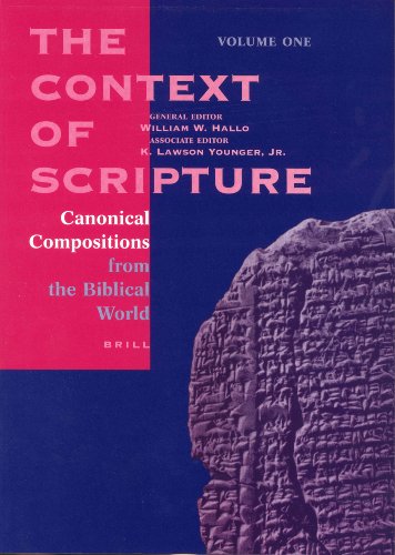 9789004106185: The Context of Scripture, Volume 1 Canonical Compositions from the Biblical World: 01
