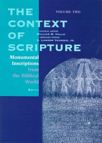 Beispielbild fr The Context of Scripture, Volume Two: Monumental Inscriptions from the Biblical World zum Verkauf von Windows Booksellers