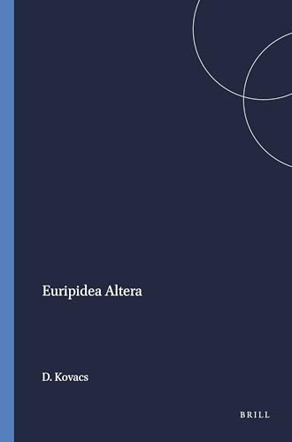 Stock image for Euripidea Altera [Mnemosyne. Bibliotheca Batava. Supplementum Centesimum Sexagesimum primum] for sale by Pallas Books Antiquarian Booksellers