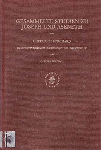 Gesammelte Studien zu Joseph und Aseneth - Burchard, Christoph