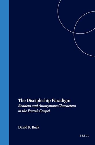 Beispielbild fr The Discipleship Paradigm: Readers and Anonymous Characters in the Fourth Gospel (Biblical Interpretation Series, Vol 27) zum Verkauf von Books From California