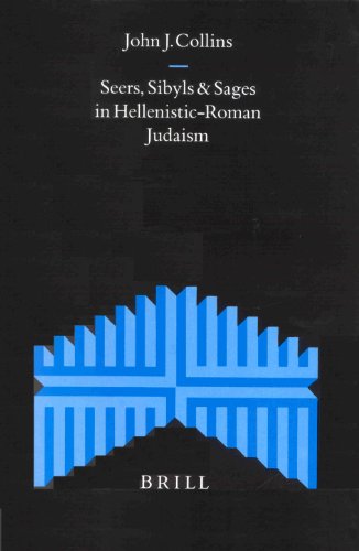 SEERS SIBYLS & SAGES IN HELLENISTIC-ROMAN JUDAISM - Collins, John J.