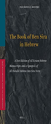 9789004107670: Book of Ben Sira in Hebrew: A Text Edition of All Extant Hebrew Manuscripts and a Synopsis of All Parallel Hebrew Ben Sira Texts (Vetus Testamentum Supplements): 68