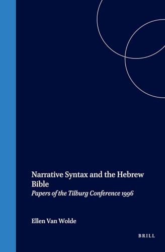 Beispielbild fr Narrative Syntax and the Hebrew Bible: Papers of the Tilburg Conference 1996 (Biblical Interpretation Series, V. 29) zum Verkauf von Books From California