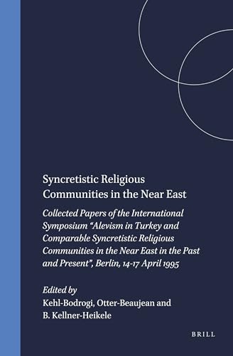 Stock image for Syncretistic Religious Communities in the Near East (Studies in the History of Religions) for sale by Vedic Book Services