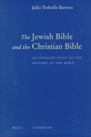 9789004108882: The Jewish Bible and the Christian Bible